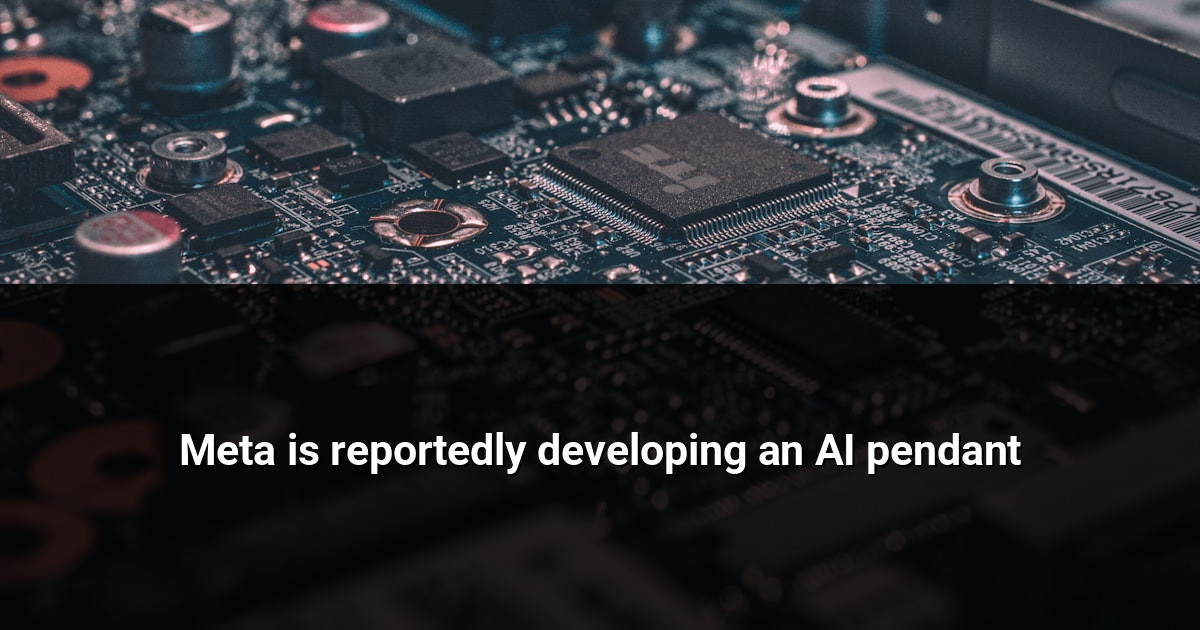 Meta is reportedly developing an AI pendant